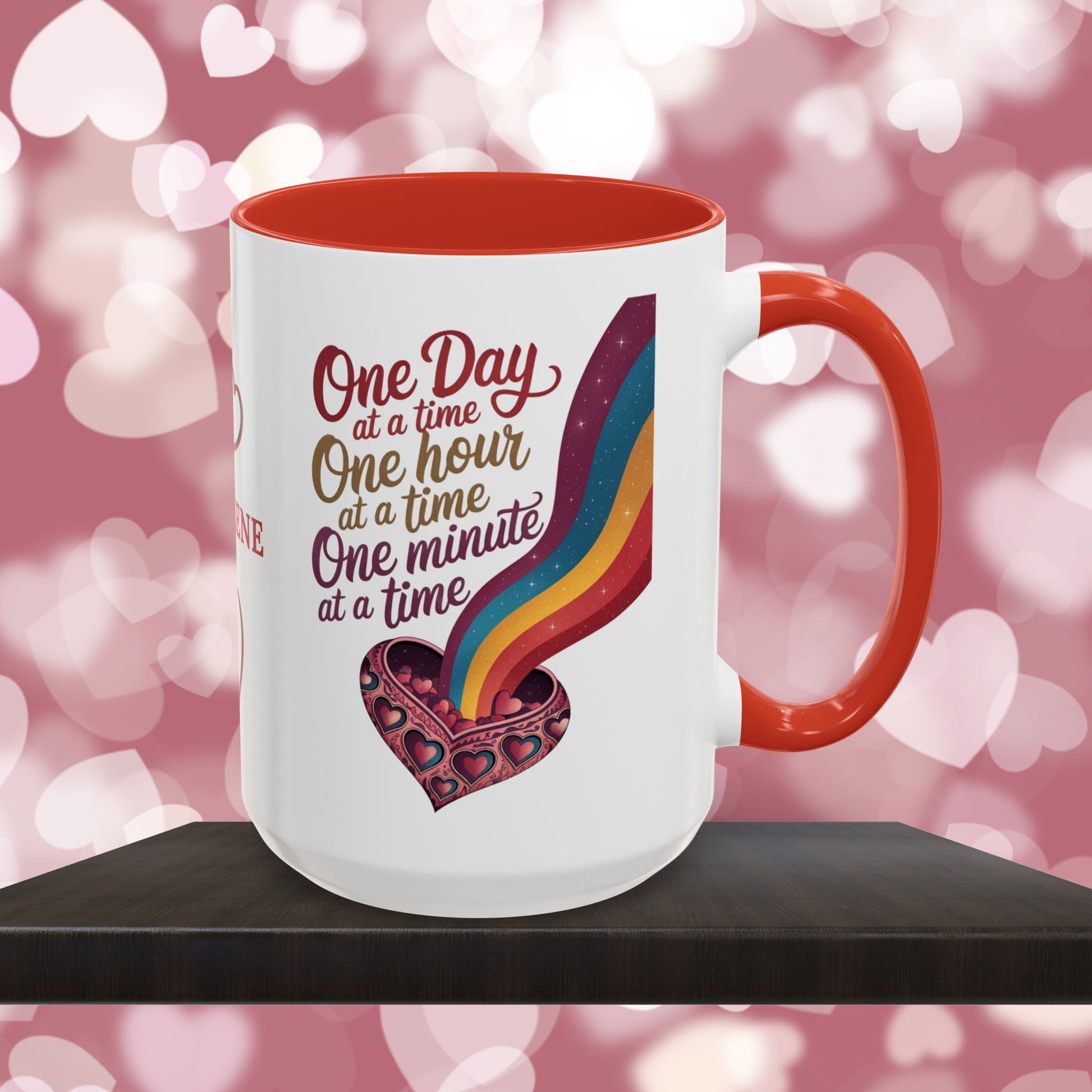 One Day At A Time: Personalized Valentine's Day Affirmation Mug – Inspiring Positivity and Emotional Wellness, 11oz or 15oz