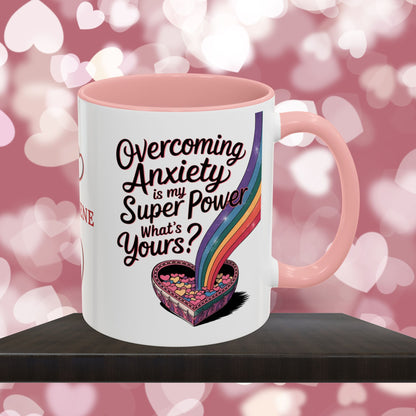 Overcoming Anxiety Is My Super Power What's Yours?: Personalized Valentine's Day Affirmation Mug – Inspiring Positivity and Emotional Wellness, 11oz or 15oz