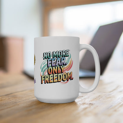 Empowerment mug for survivors of abuse and trauma.