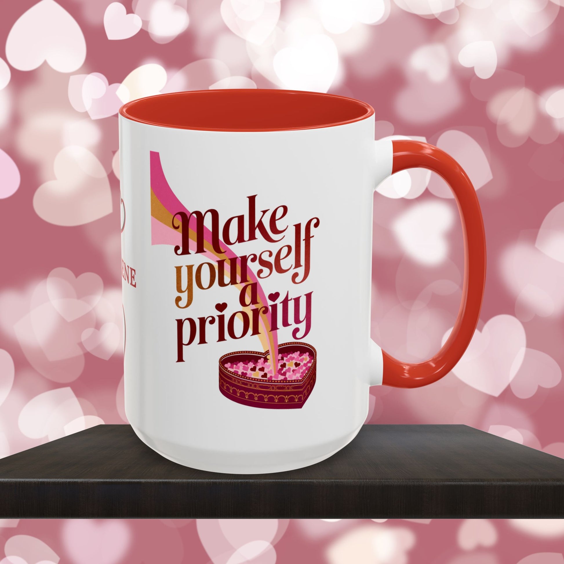 Make Yourself A Priority: Personalized Valentine's Day Affirmation Mug – Inspiring Positivity and Emotional Wellness, 11oz or 15oz