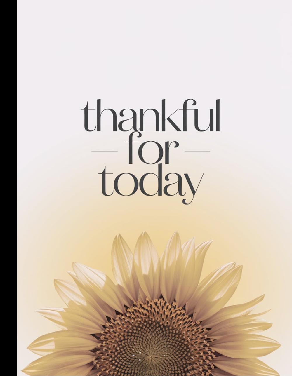 Thankful For Today Composition Notebook