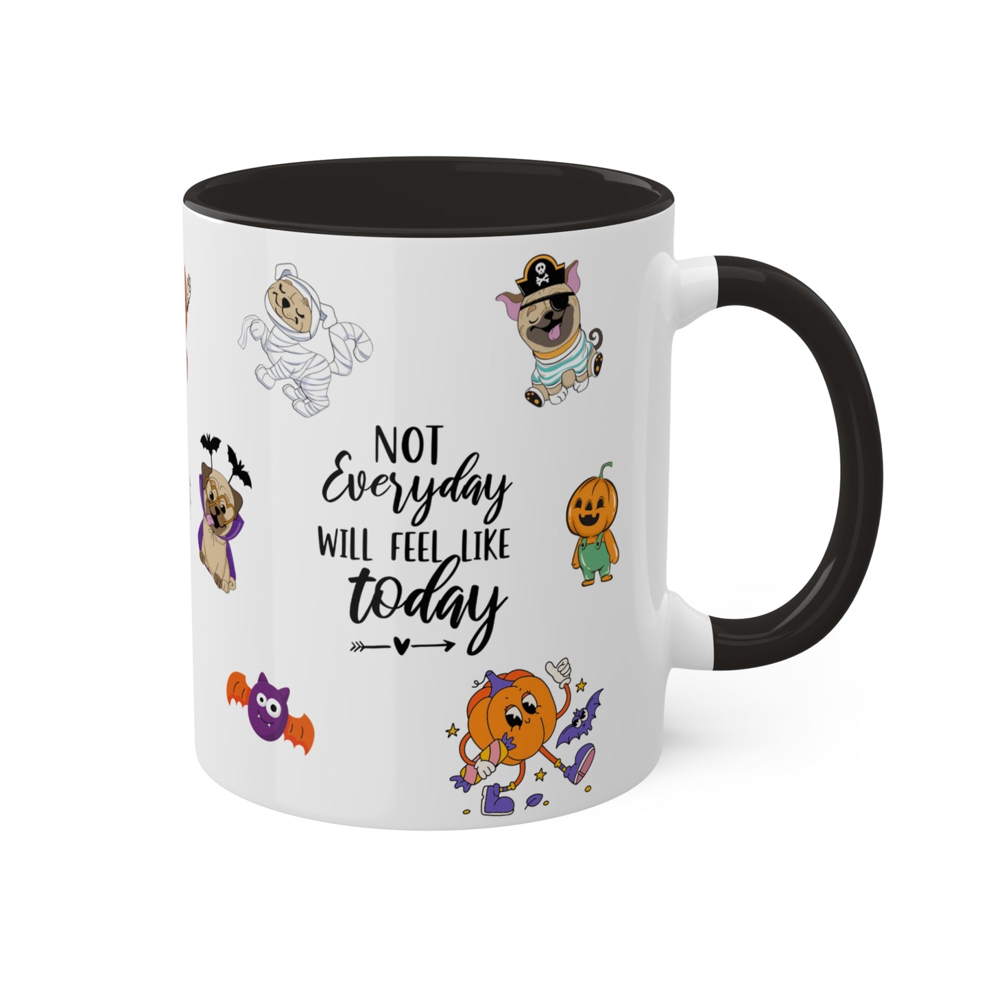 Not Everyday Will Feel Like Today - Halloween Affirmation Mug - 11oz Ceramic Coffee Cup with Positive Quotes & Cute Vibes