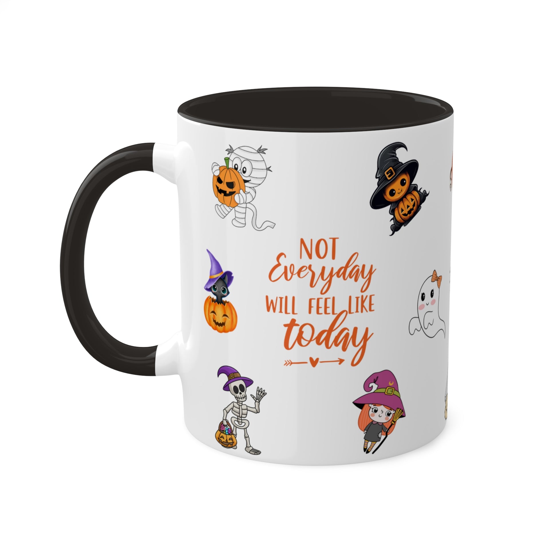 Not Everyday Will Feel Like Today - Halloween Affirmation Mug - 11oz Ceramic Coffee Cup with Positive Quotes & Cute Vibes
