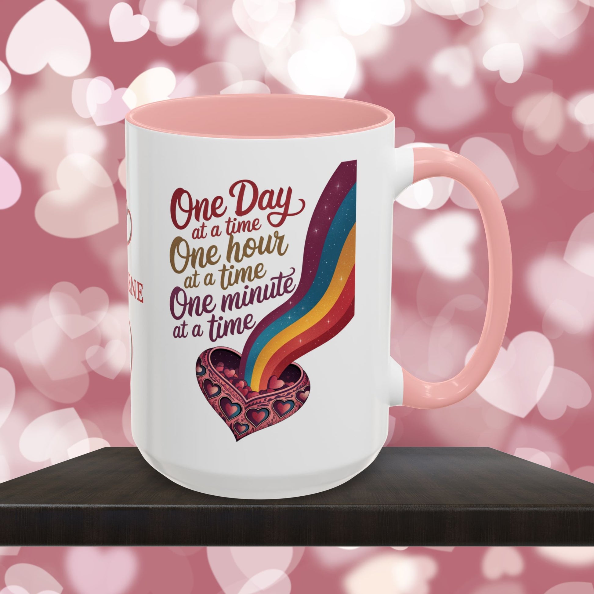 One Day At A Time: Personalized Valentine's Day Affirmation Mug – Inspiring Positivity and Emotional Wellness, 11oz or 15oz