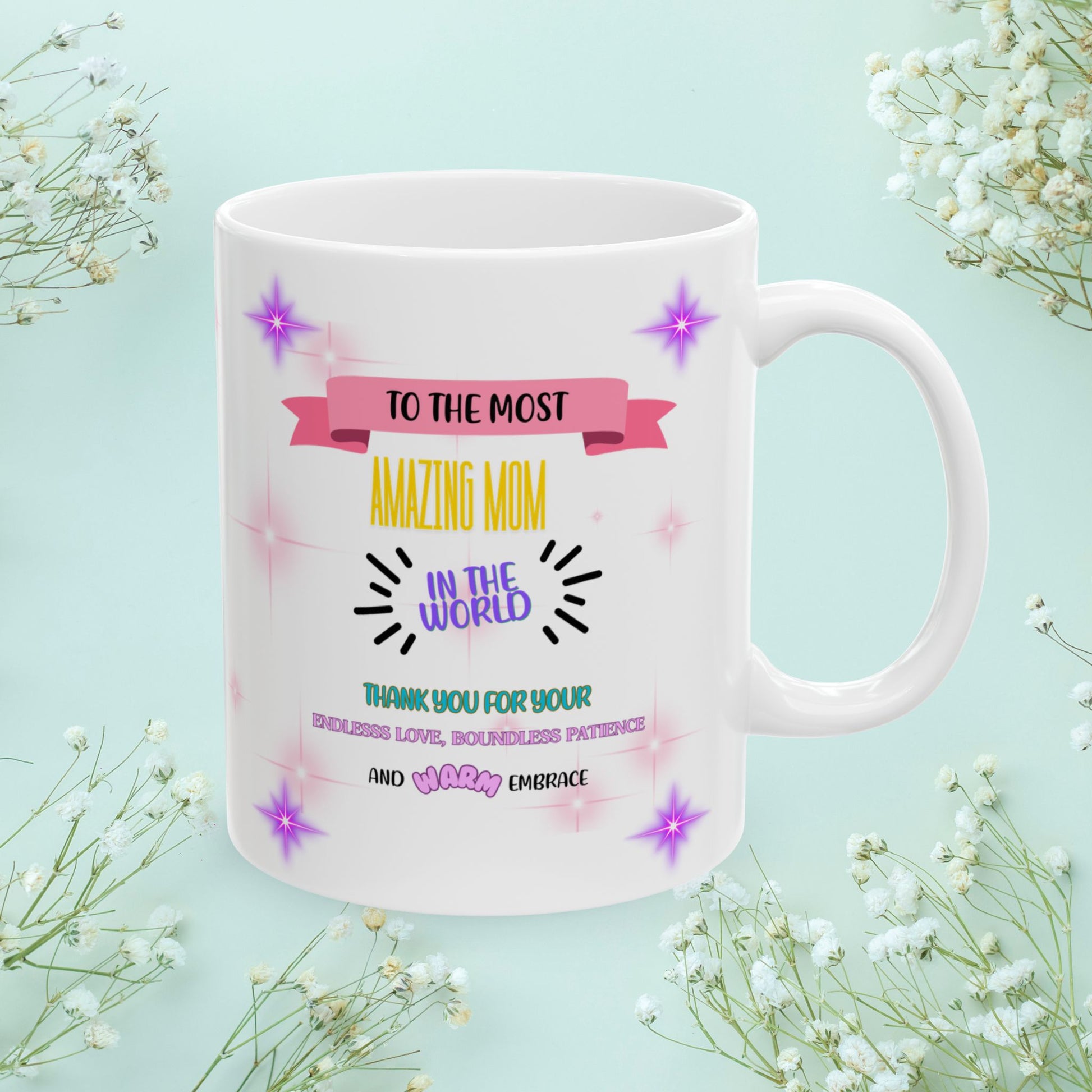 To The Most Amazing Mom... Personalized World's Best Mom Ceramic Mug, (11oz, 15oz), WBM14
