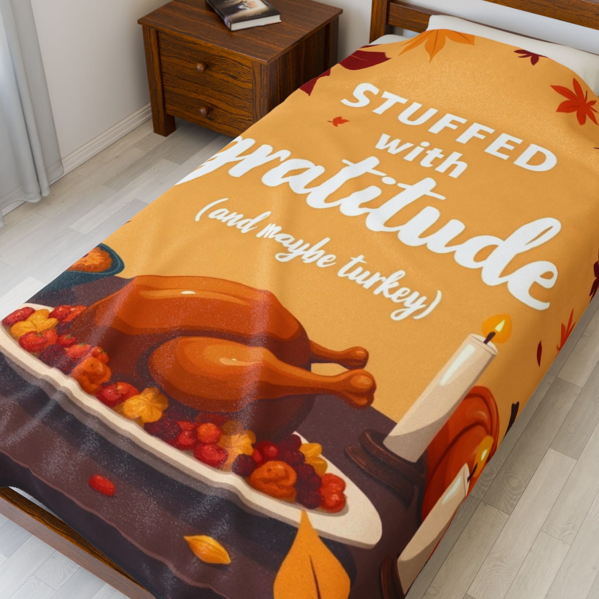 Funny Thanksgiving blanket with “Stuffed with Gratitude (and Maybe Turkey),” warm festive fall design.