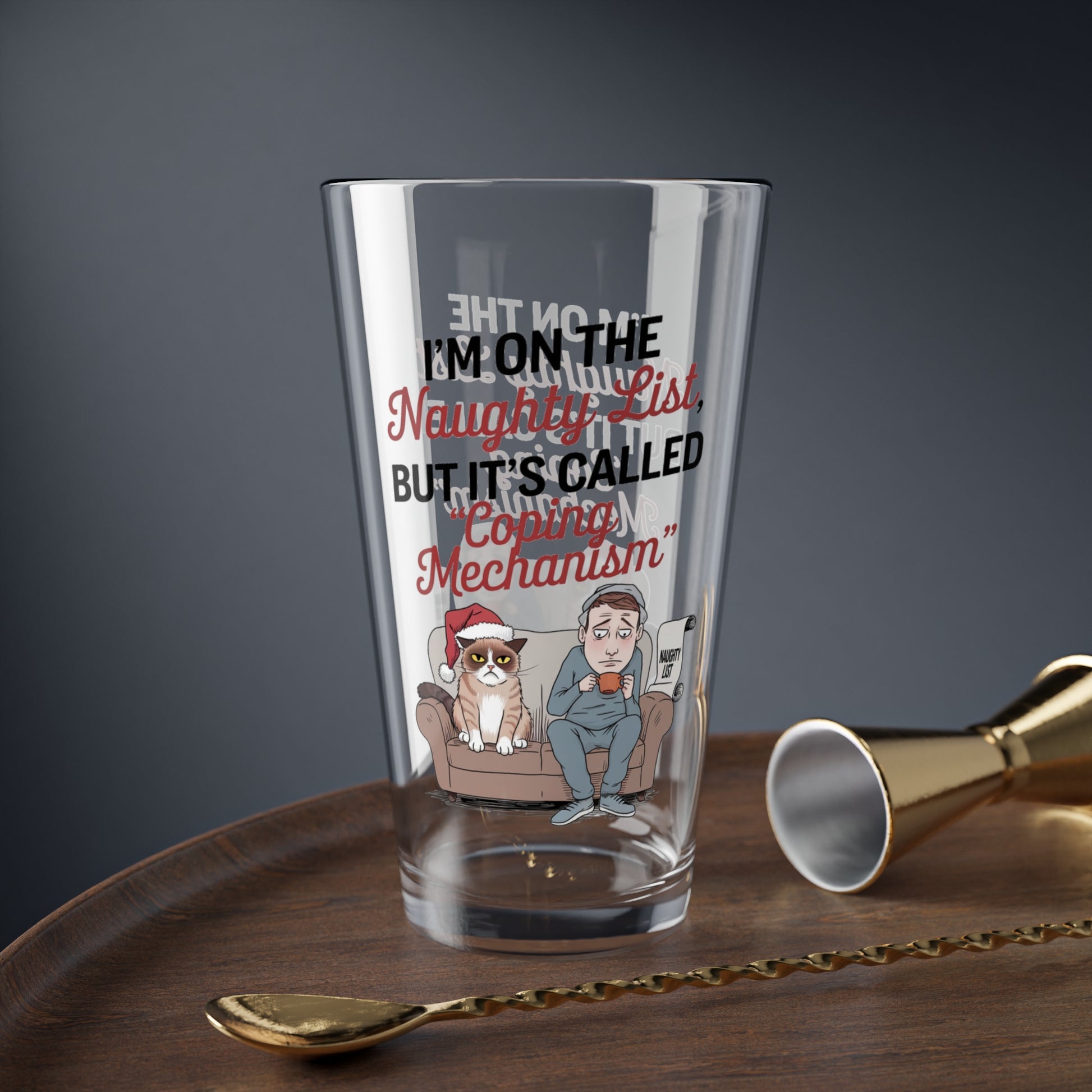 I'm On The Naughty List, But It's Called Coping Mechanism, Christmas Pint Glass, 16oz