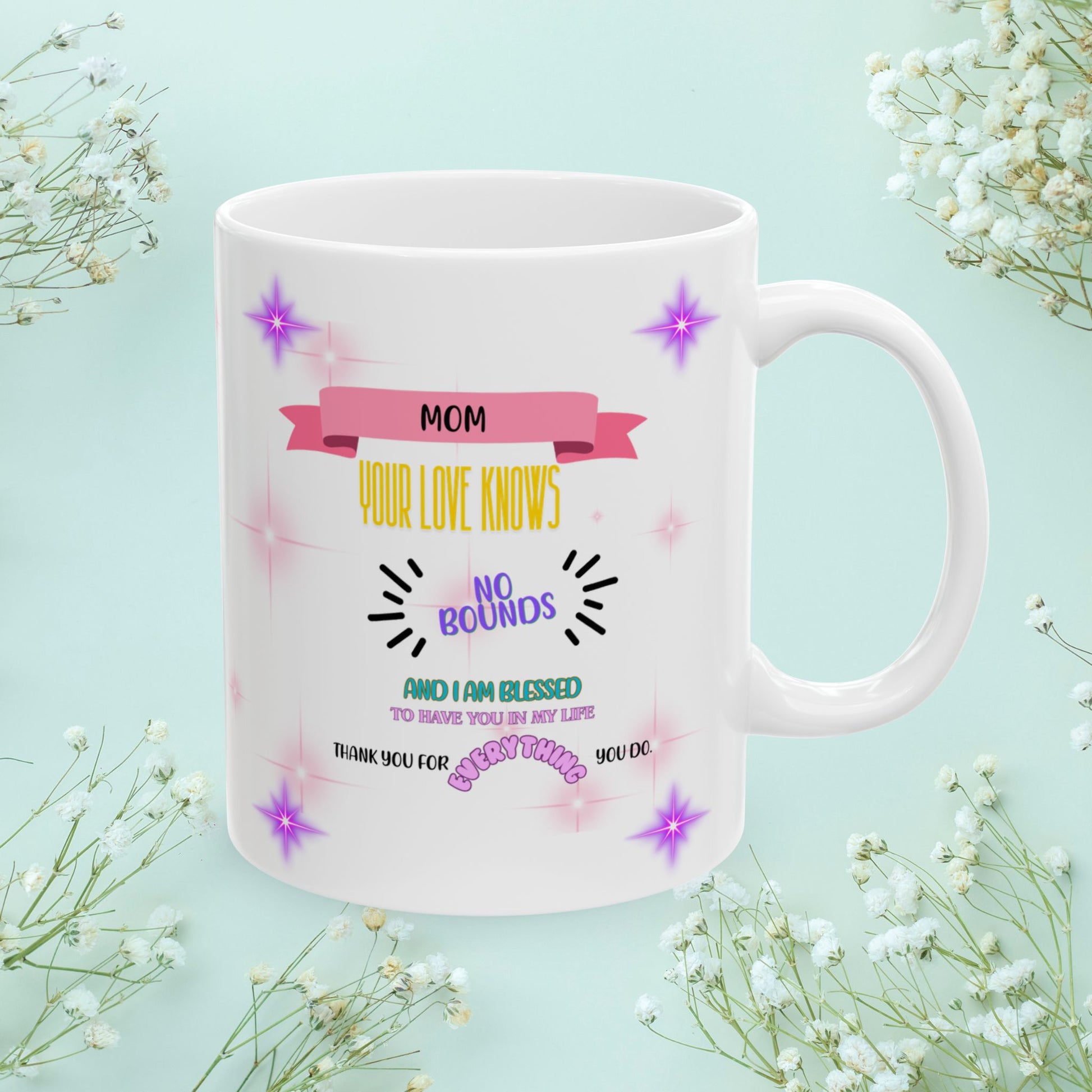Mom Your Love Knows No Bounds... Personalized World's Best Mom Ceramic Mug, (11oz, 15oz), WBM8