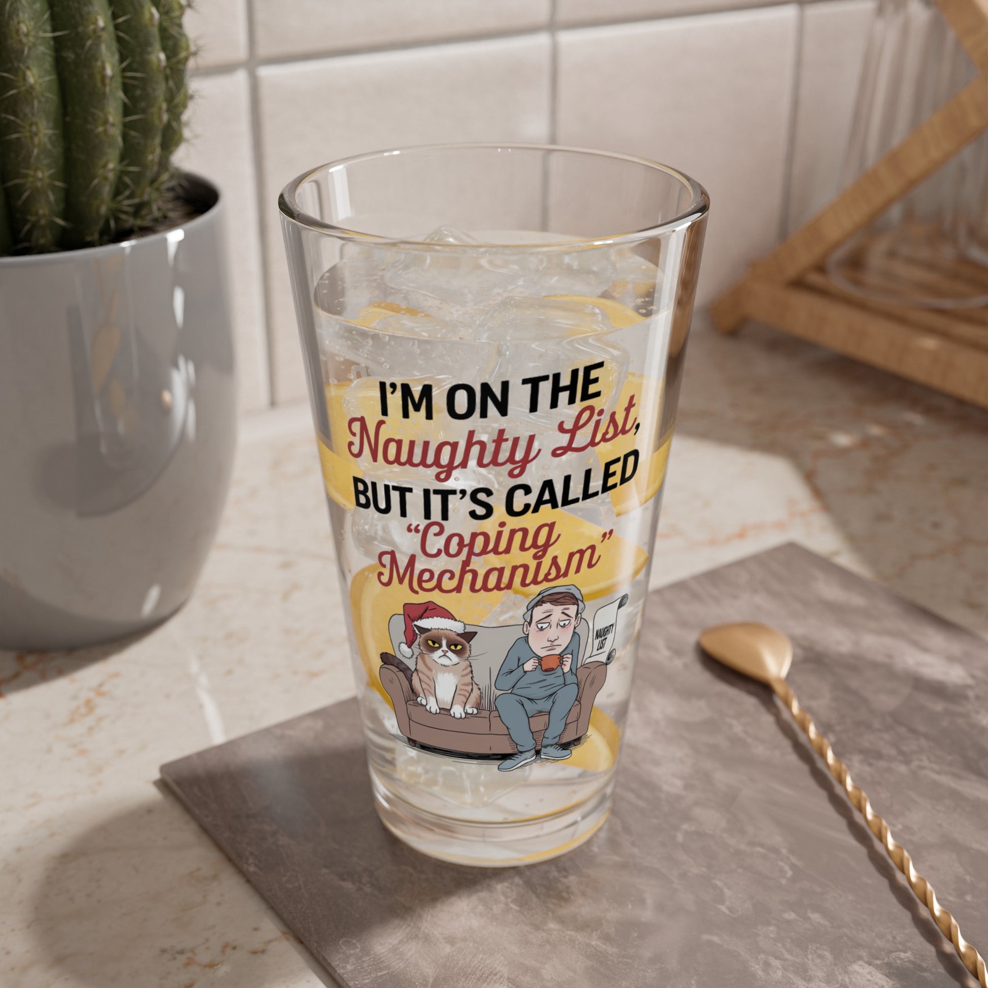 I'm On The Naughty List, But It's Called Coping Mechanism, Christmas Pint Glass, 16oz