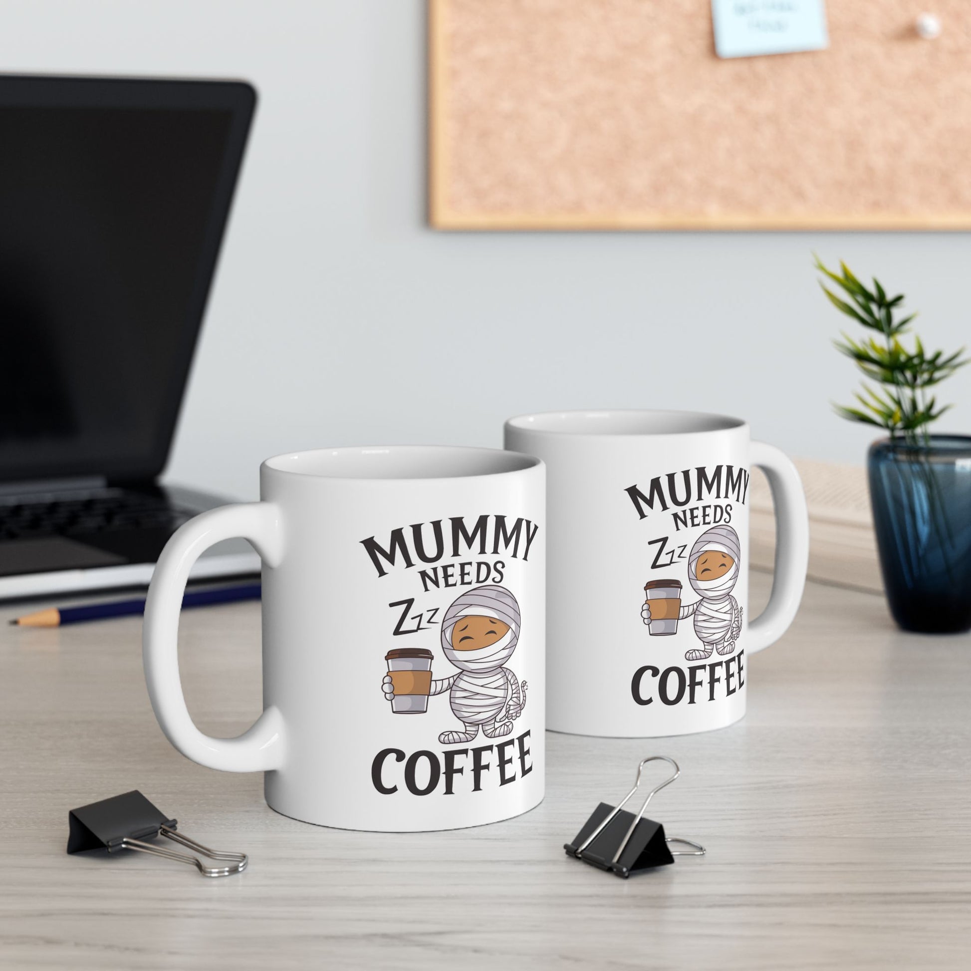 Mummy Needs Coffee Ceramic Mug, (11oz, 15oz)