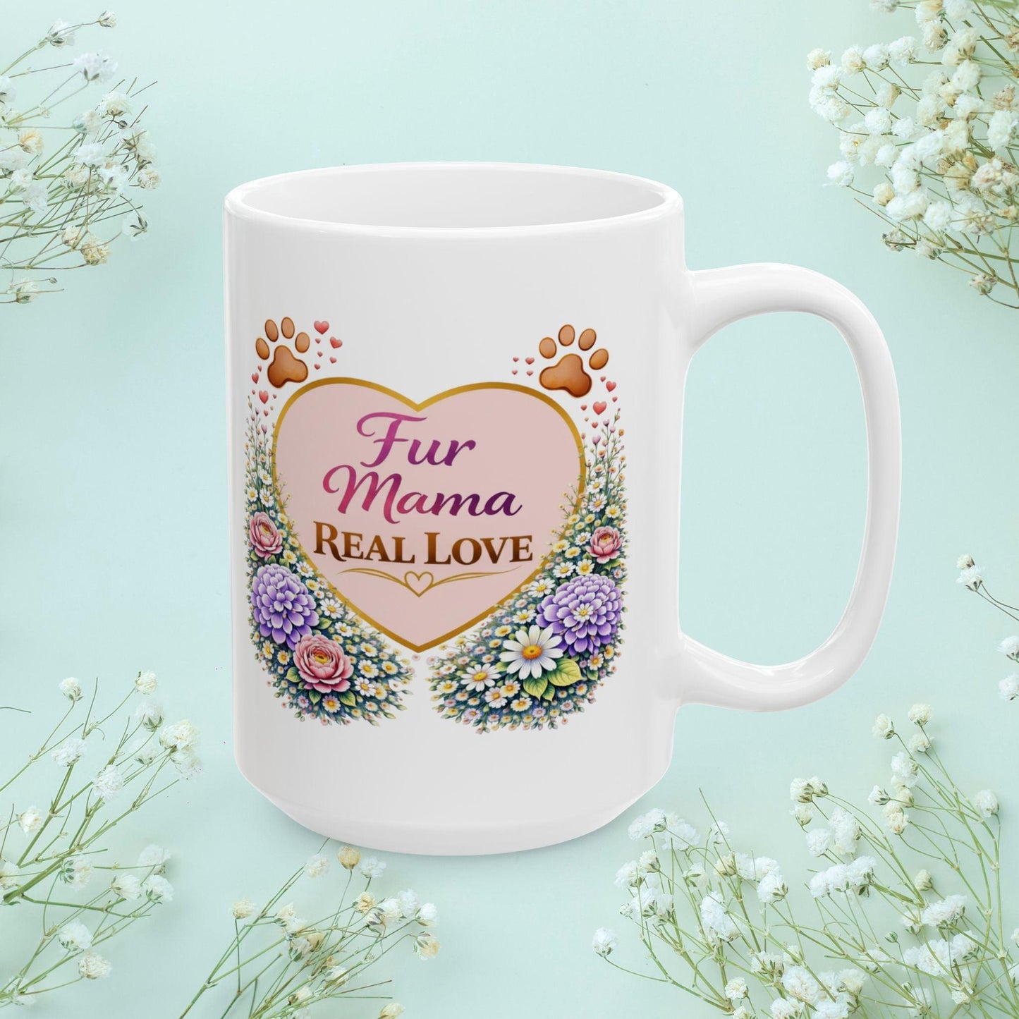 Shop our premium fur mama real love fur mom mug from MySisterIsASurvivor.