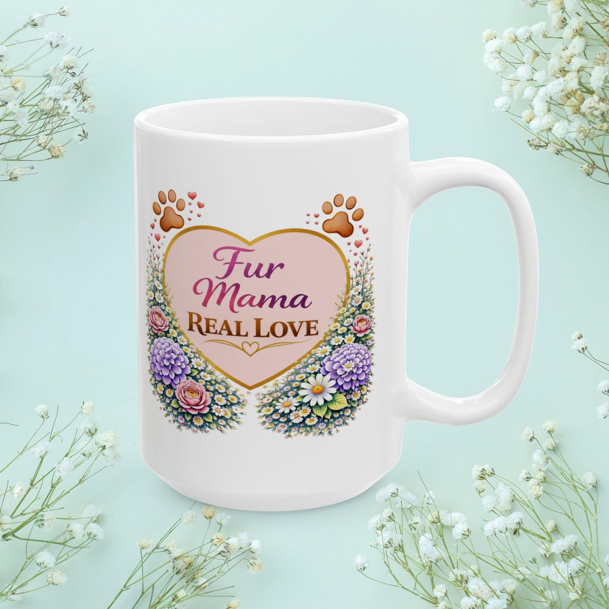 Shop our premium fur mama real love fur mom mug from MySisterIsASurvivor.