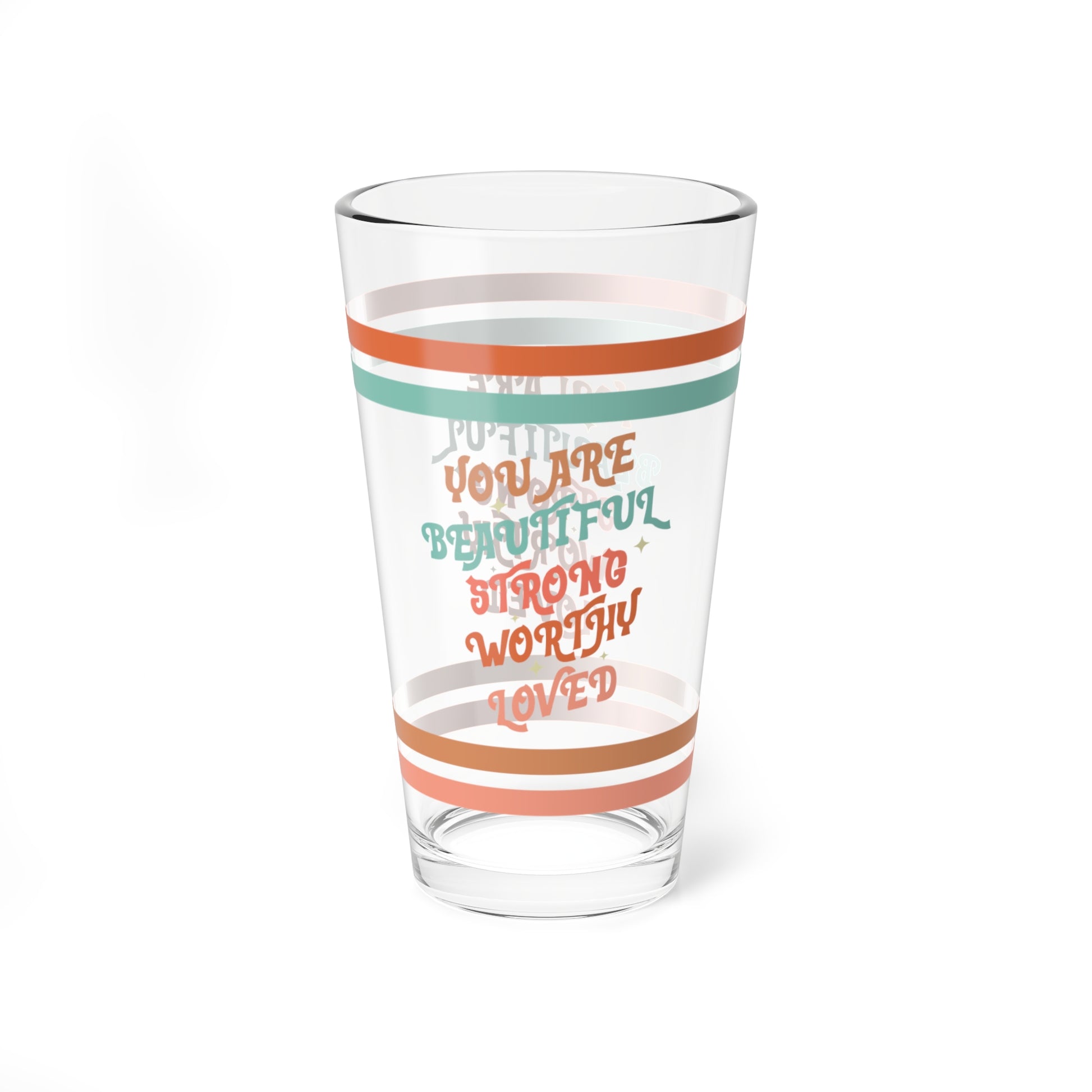 You Are Beautiful Strong Worthy Loved Retro Pint Glass - 16oz Mental Health Drinkware, Clear Glass for Beverages