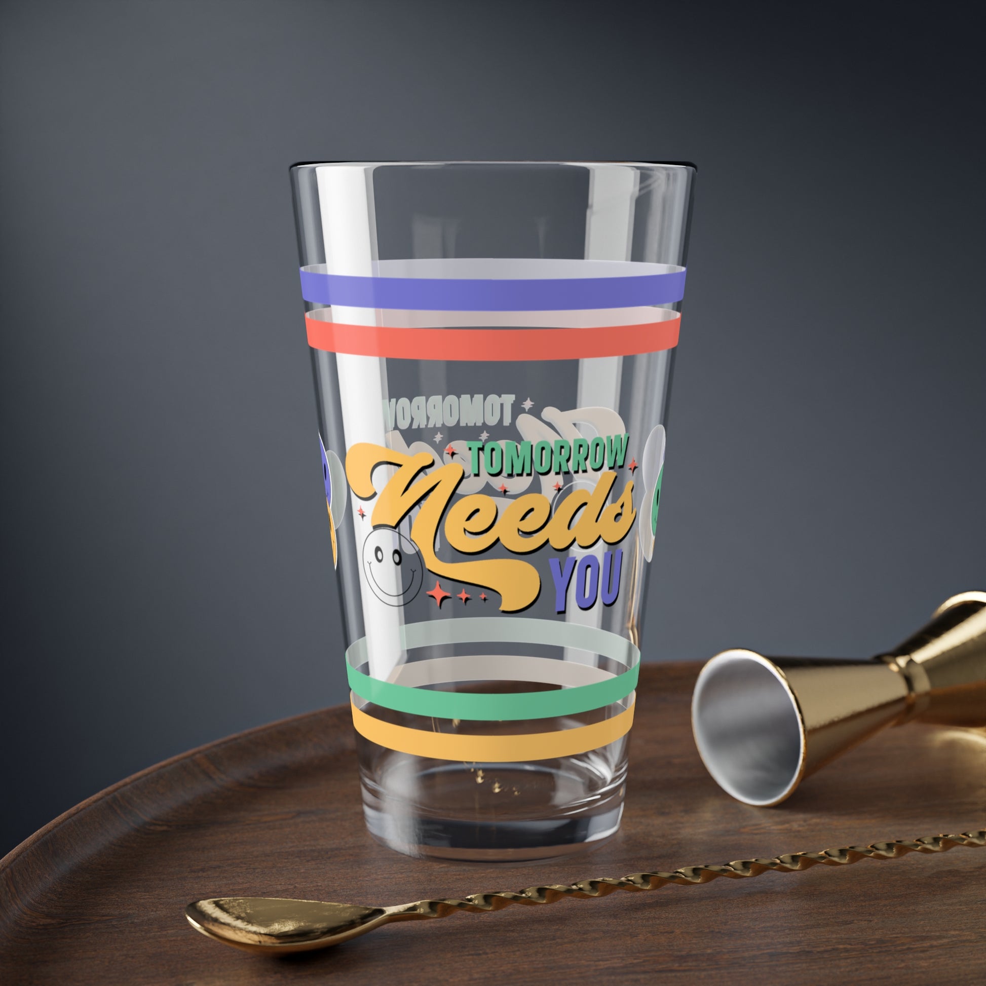 Tomorrow Needs You Pint Glass - 16oz Mental Health Drinkware, Clear Glass for Beverages
