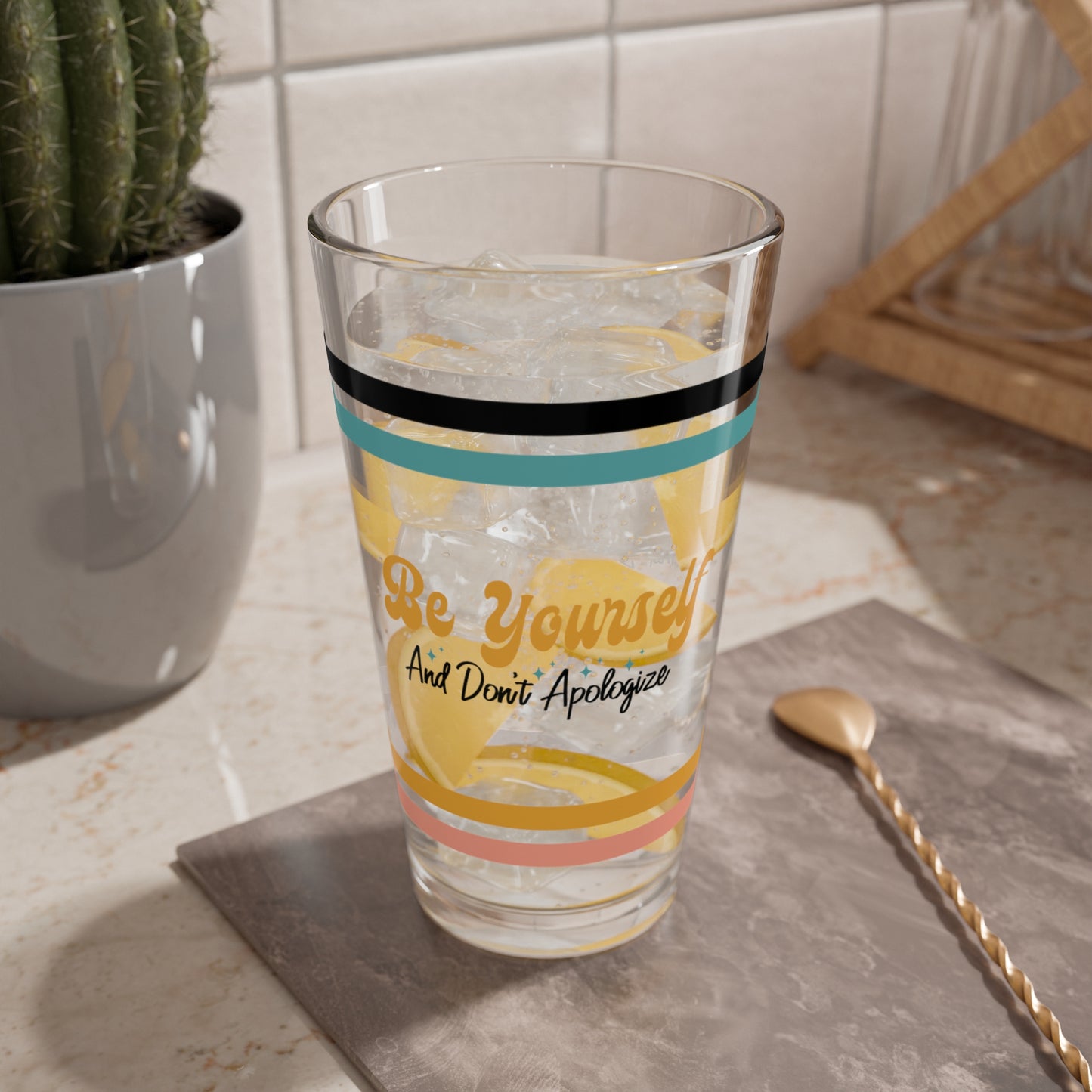 Be Yourself And Don't Apologize Retro Pint Glass - 16oz Mental Health Drinkware, Clear Glass for Beverages
