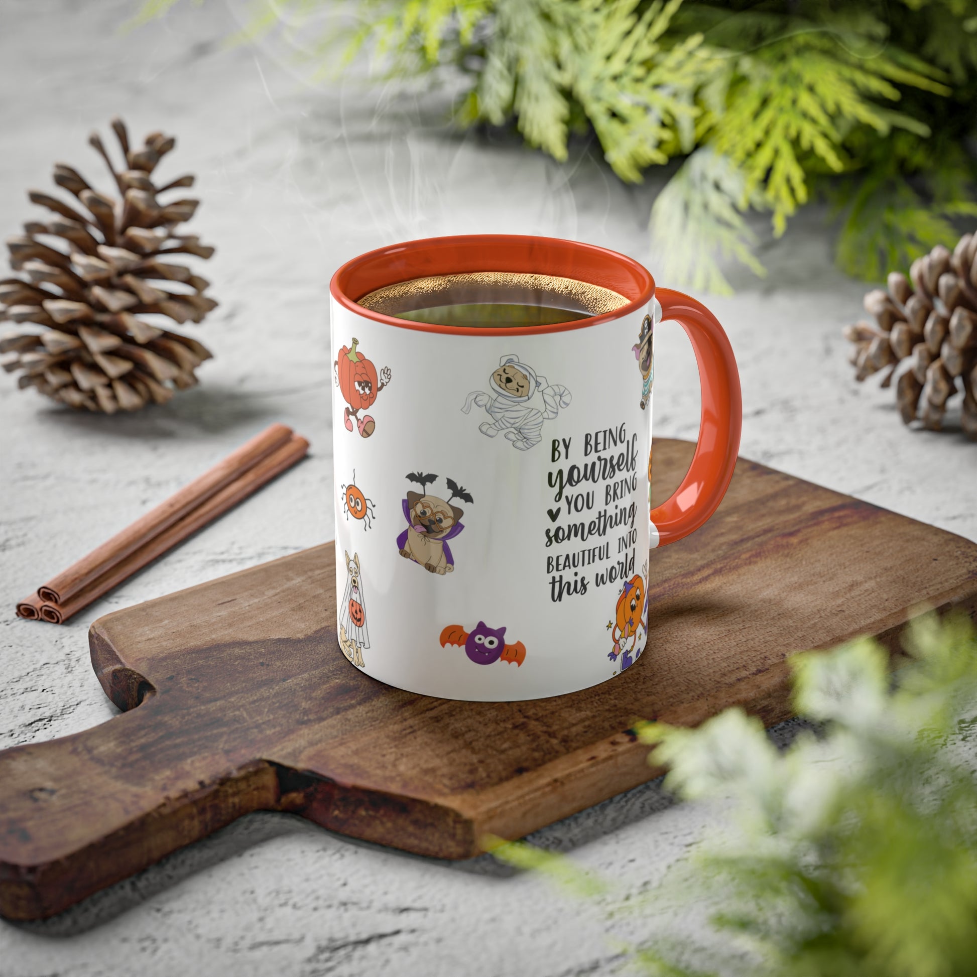 By Being Yourself You Bring Something Beautiful Into This World - Halloween Affirmation Mug - 11oz Ceramic Coffee Cup with Positive Quotes & Cute Vibes