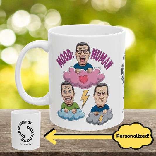 "Mood: Human" funny mental health mug, stylish ceramic coffee cup with anxiety relief affirmations and positive vibes.