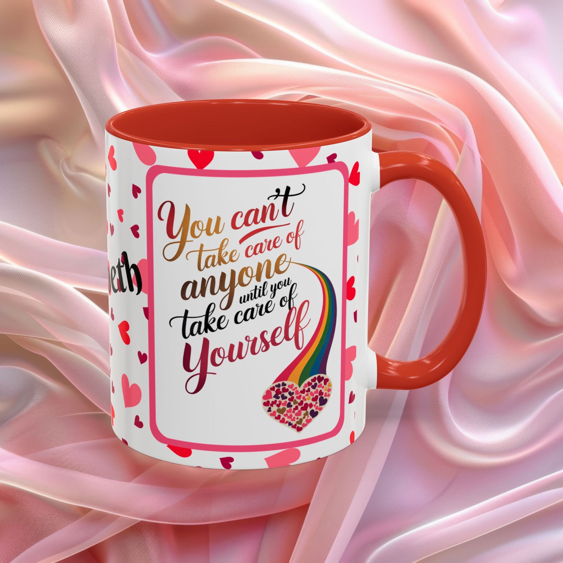 You Cant Take Care Of Valentines mug highlighting self care reminder, Valentine themed coffee cup