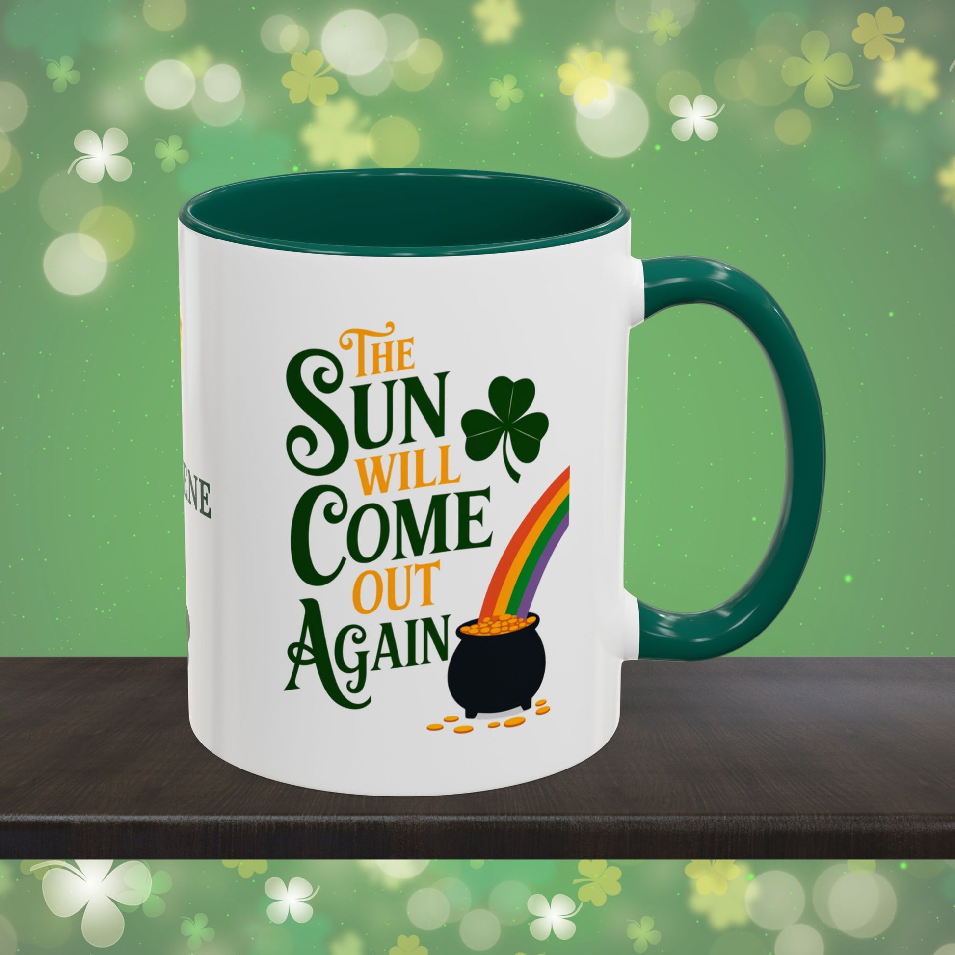The Sun Will Come Out Again: Personalized St. Patrick's Day Mug - Add Your Name & Celebrate Strength and Positivity