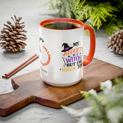My Anxiety is a Witch But I'm Magic Too - Personalized Halloween Mug for Anxiety Warriors