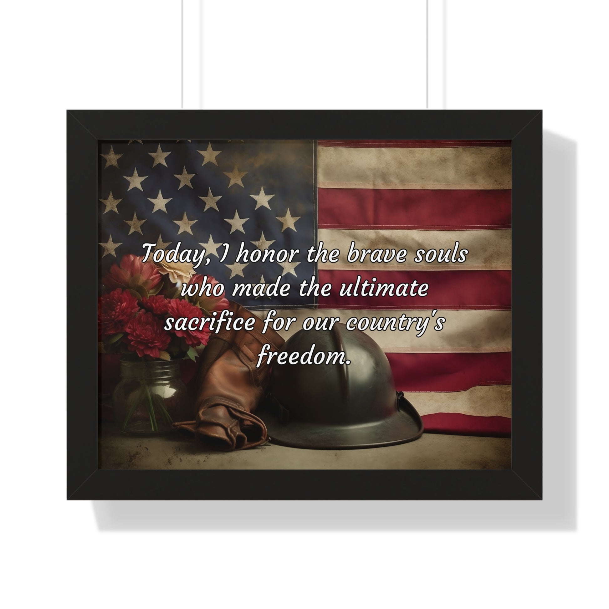Today, I honor the brave souls who made the ultimate sacrifice for our country's freedom - Memorial Day Framed Horizontal Poster