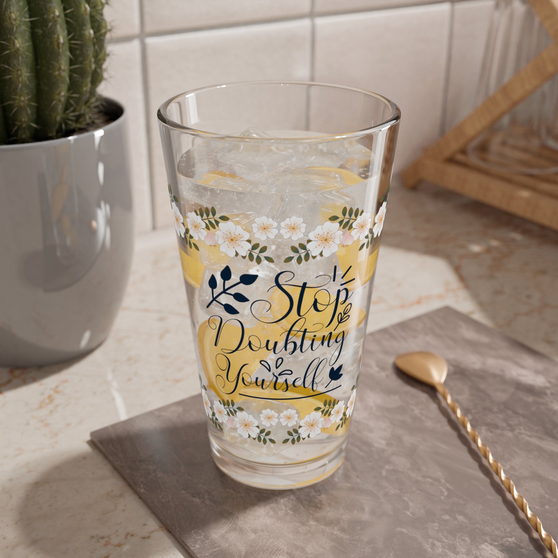 Stop Doubting Yourself - Affirmation Pint Glass, 16oz