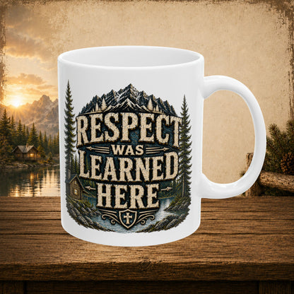 Respect was learned here personalized mug, bold Father’s Day gift from kids