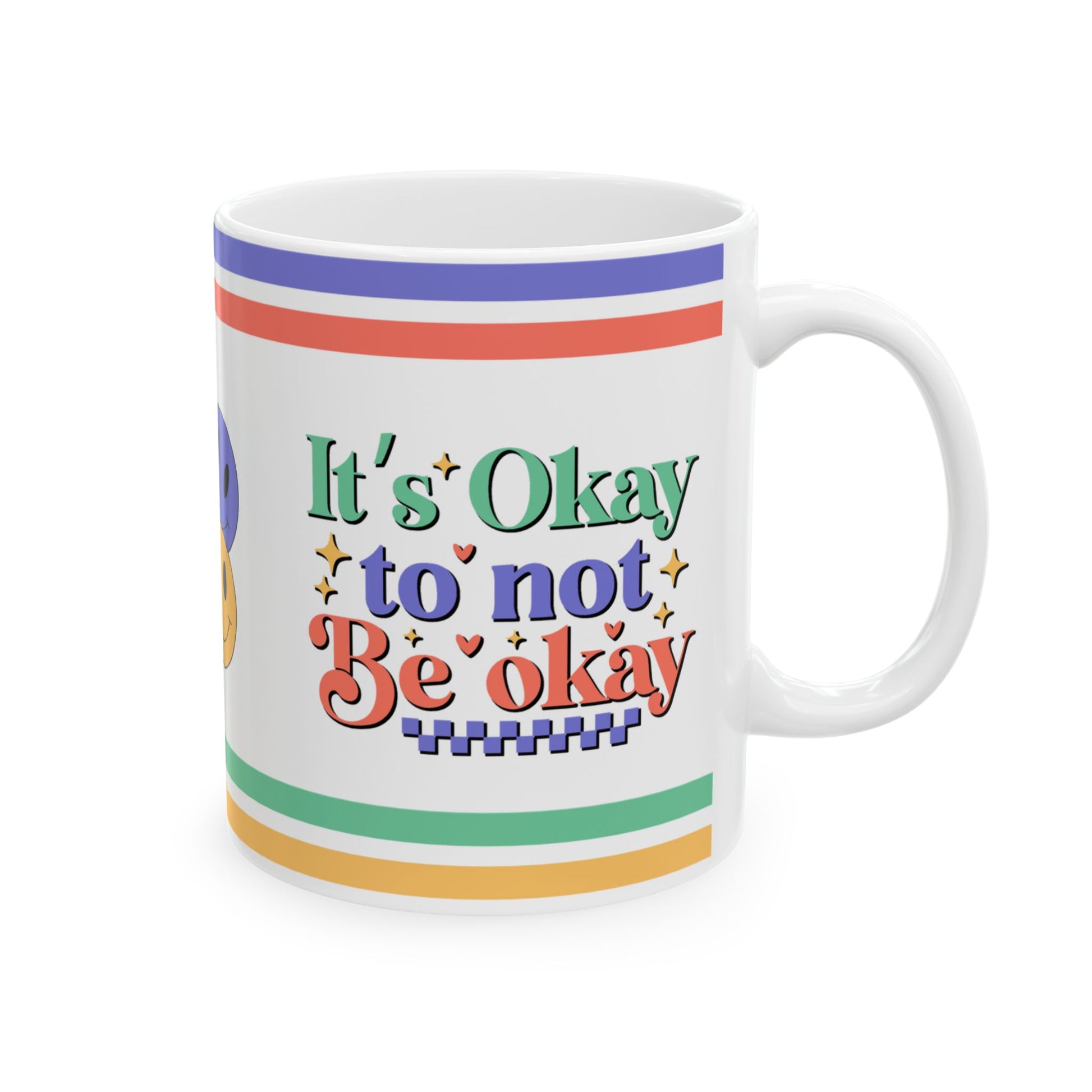 It's Okay To Not Be Okay Ceramic Mug, (11oz, 15oz)