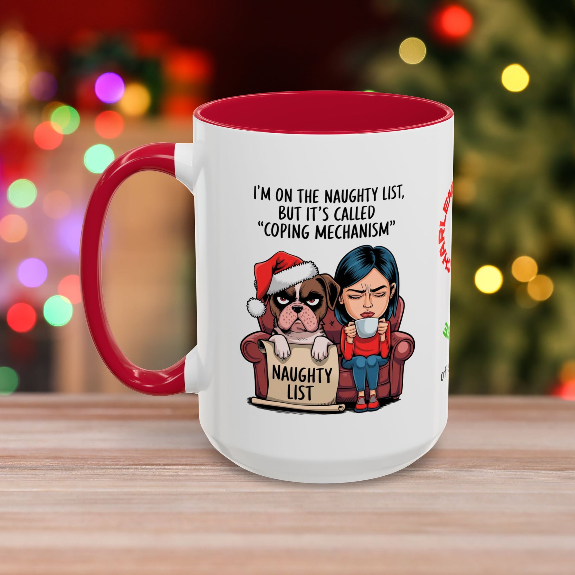 I'm On The Naughty List, But It's Called 'Coping Mechanism' – Christmas Mug with Female and Dog Design and Accent Color