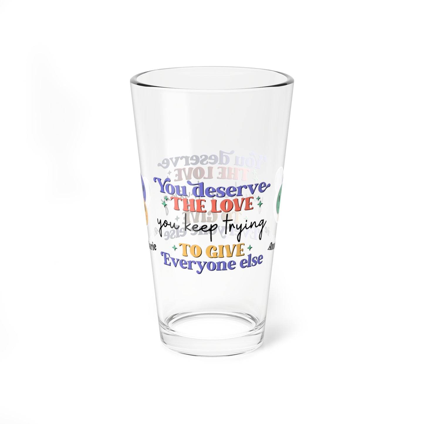 You Deserve the Love retro pint glass with emotional wellness and retro style