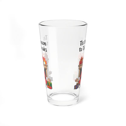 Tis The Season To Take Breaks, Christmas Pint Glass, 16oz