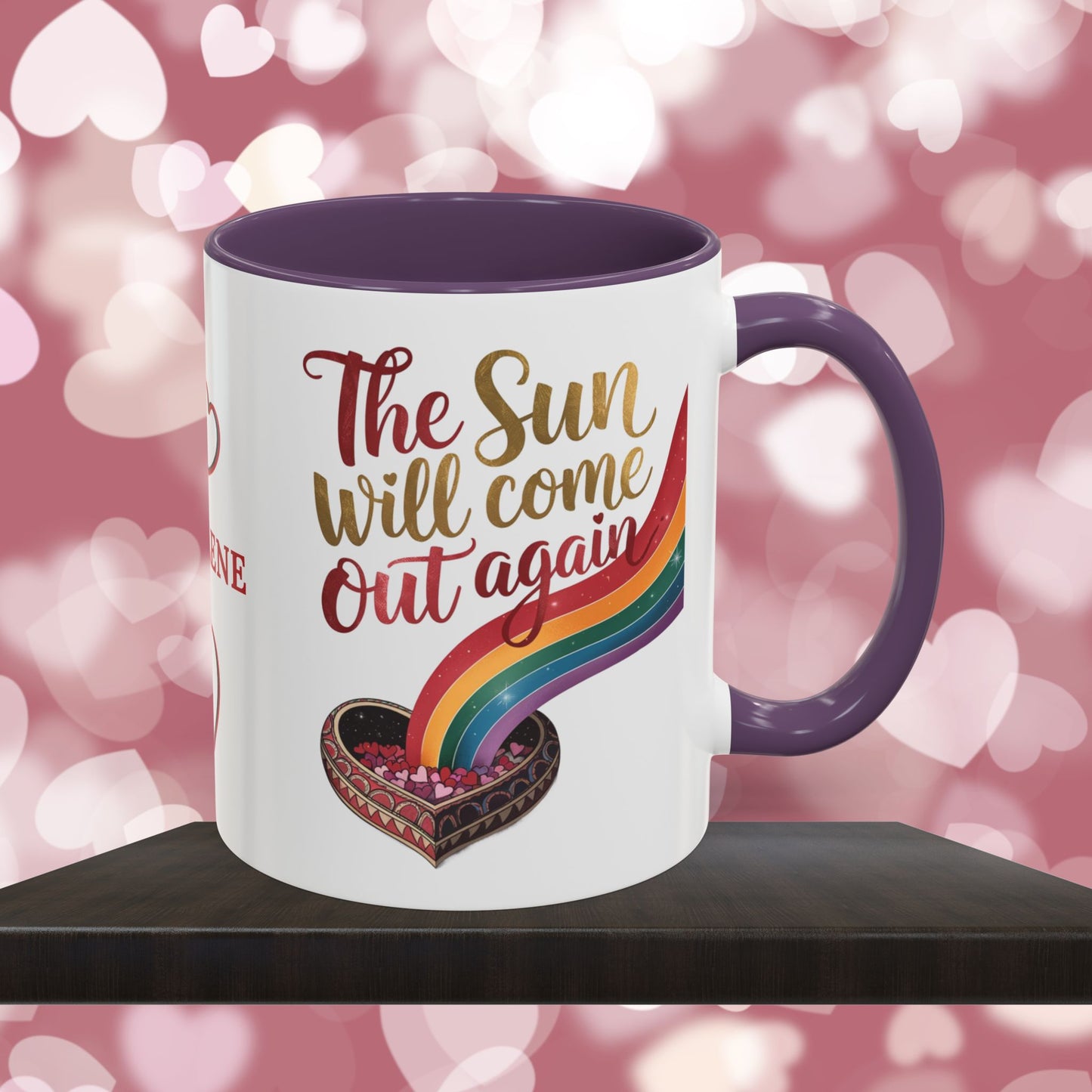 The Sun Will Come Out Again: Personalized Valentine's Day Affirmation Mug – Inspiring Positivity and Emotional Wellness, 11oz or 15oz