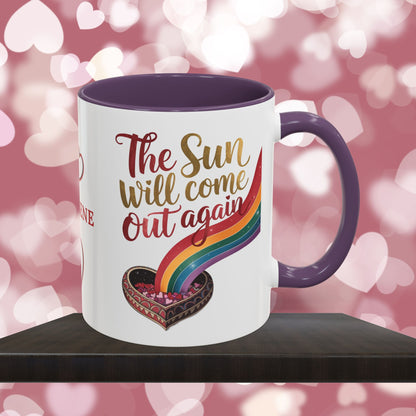 The Sun Will Come Out Again: Personalized Valentine's Day Affirmation Mug – Inspiring Positivity and Emotional Wellness, 11oz or 15oz