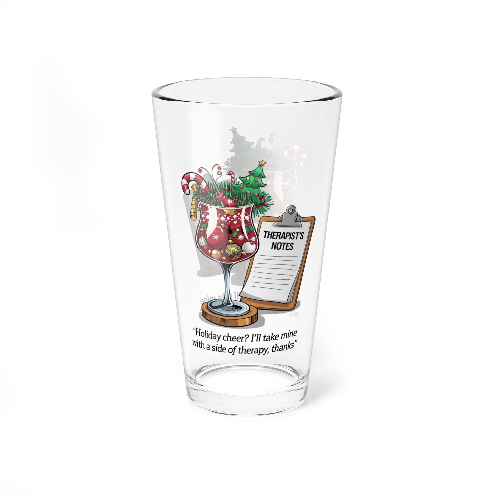 Holiday Cheer? I'll Take Mine With A Side Of Therapy, Thanks, Christmas Pint Glass, 16oz