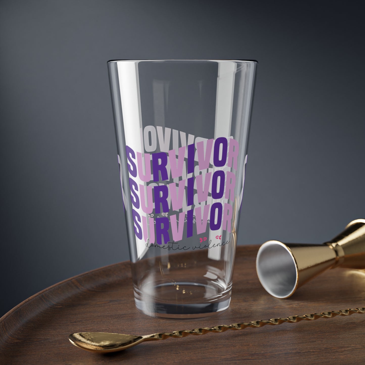 Survivor Survivor Survivor pint glass for Domestic Violence strength awareness