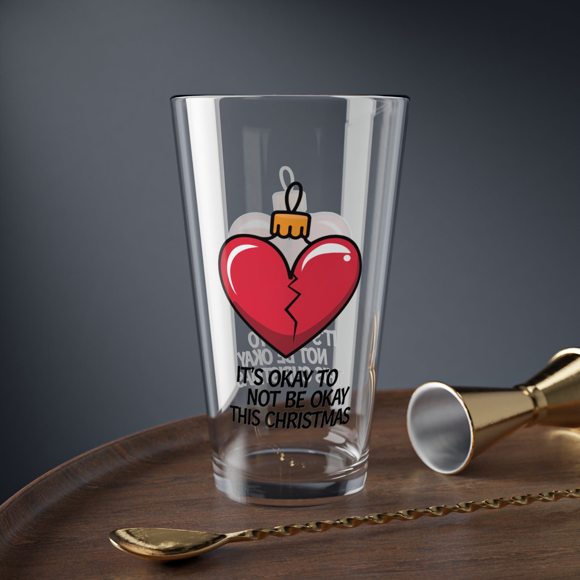 It's Okay To Not Be Okay This Christmas, Christmas Pint Glass, 16oz
