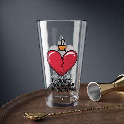 It's Okay To Not Be Okay This Christmas, Christmas Pint Glass, 16oz