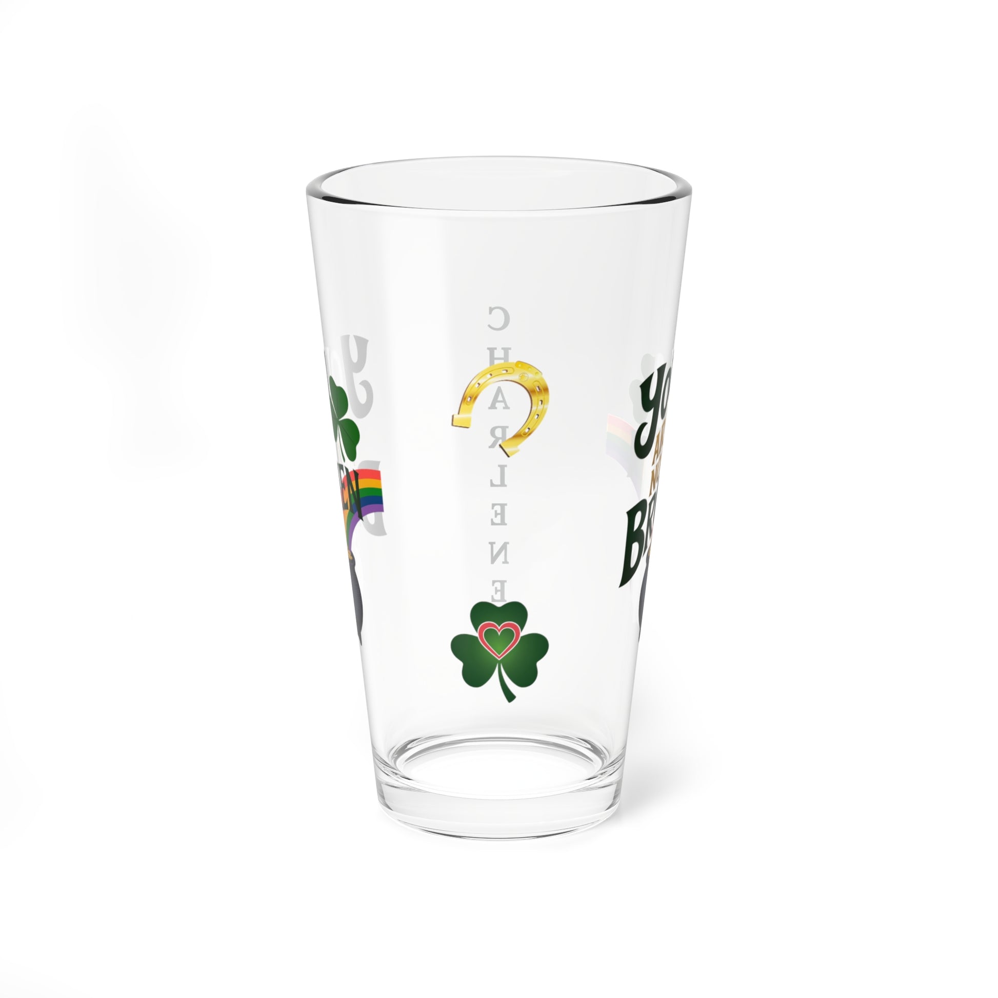 You are Not Broken: Personalized St. Patrick's Day Pint Glass - Customizable Name for Happiness and Positivity