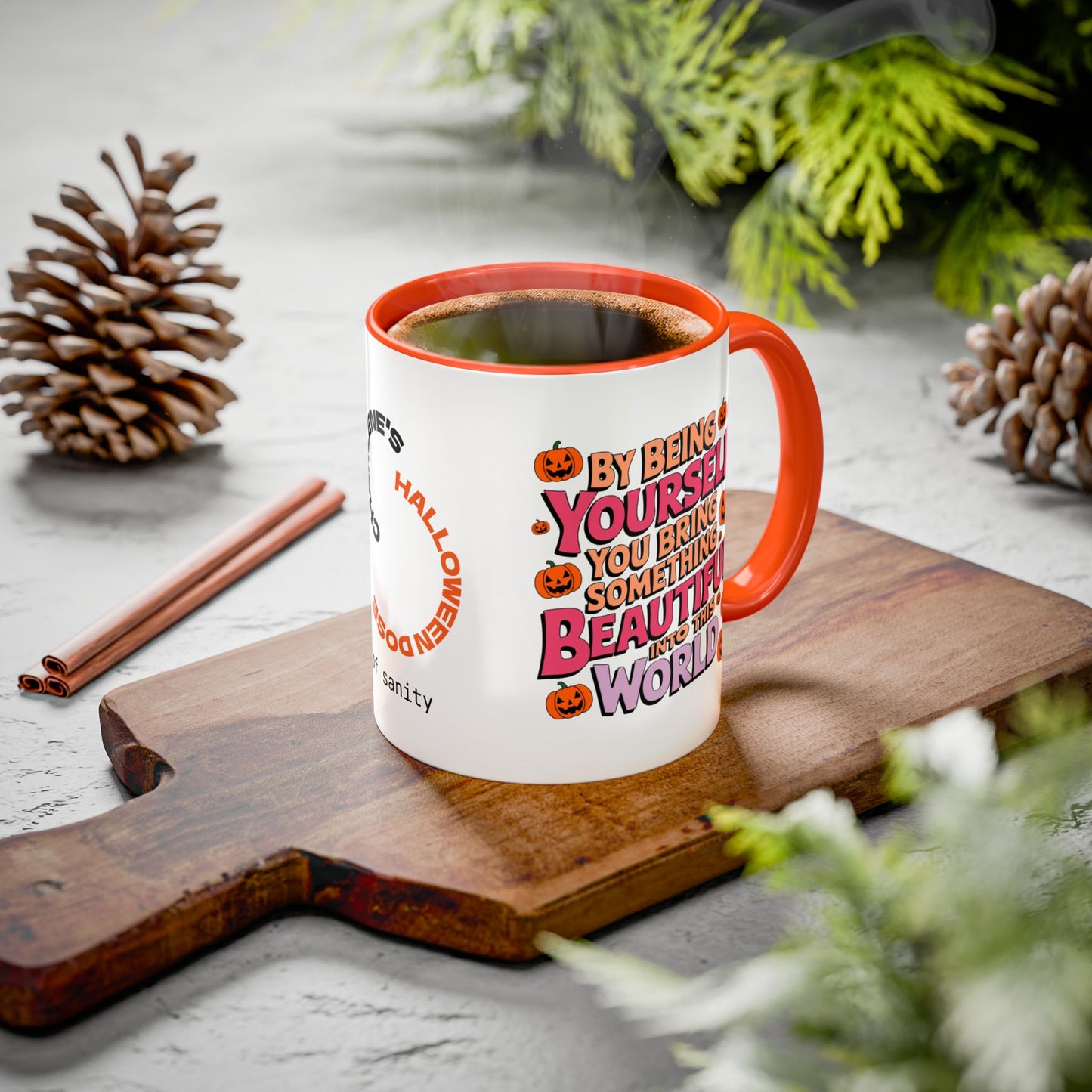 By Being Yourself You Bring Beauty Into This World - Personalized Halloween Mug for Survivors