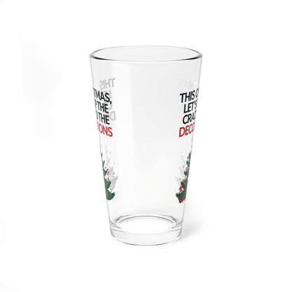 This Christmas, Let's Keep The Crazy To The Decorations, Christmas Pint Glass, 16oz