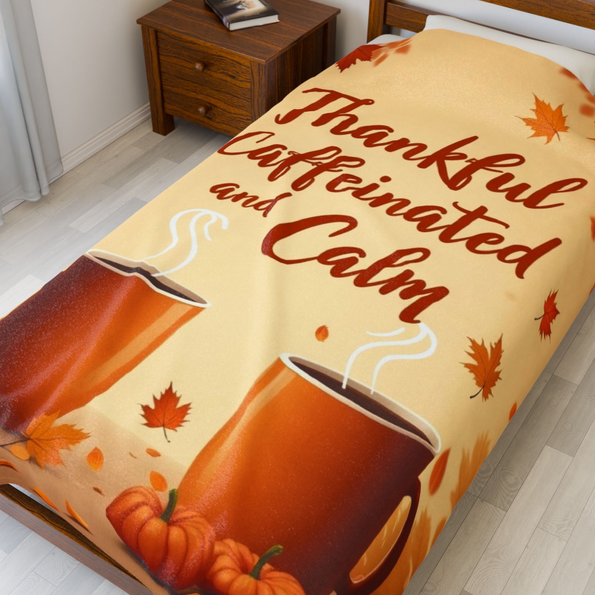 Funny cozy blanket with “Thankful, Caffeinated, and Calm,” playful Thanksgiving coffee theme.
