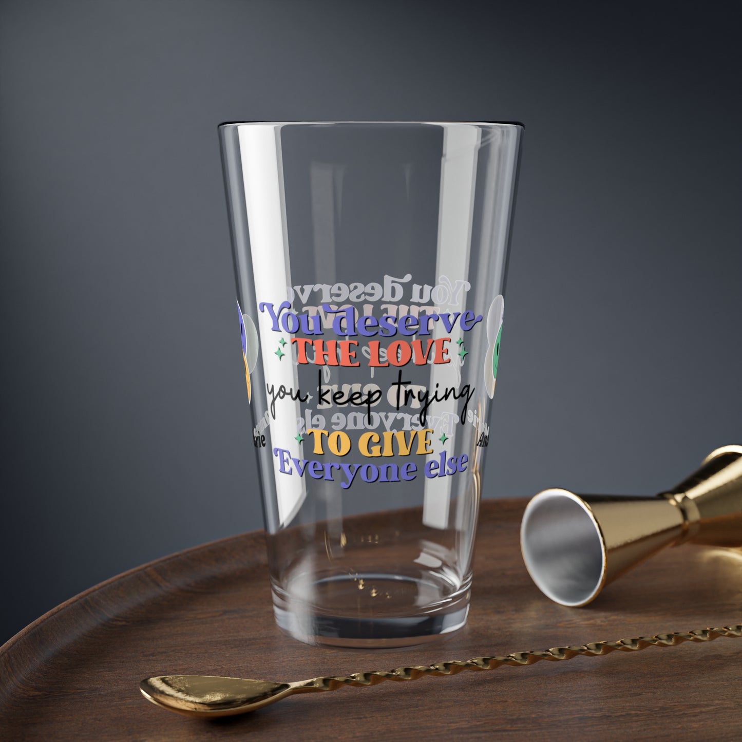 You Deserve the Love retro pint glass with emotional wellness and retro style