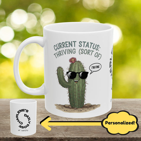 "Current Status: Thriving (Sort Of)" funny mental health mug, personalized for anxiety relief and self-care affirmations.