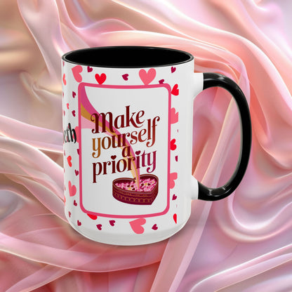 Make Yourself A Priority Valentines mug with wellness reminder, self care Valentine coffee cup