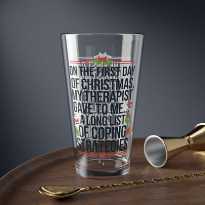 On The First Day Of Christmas, My Therapist Gave To Me..., Christmas Pint Glass, 16oz