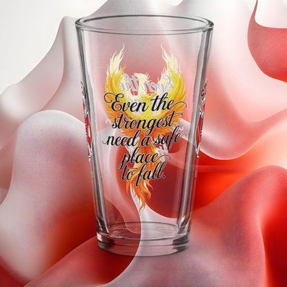 Even the Strongest Need a Safe Place to Fall firefighter pint glass promoting rest and emotional support