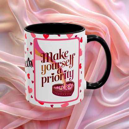 Make Yourself A Priority Valentines mug with wellness reminder, self care Valentine coffee cup