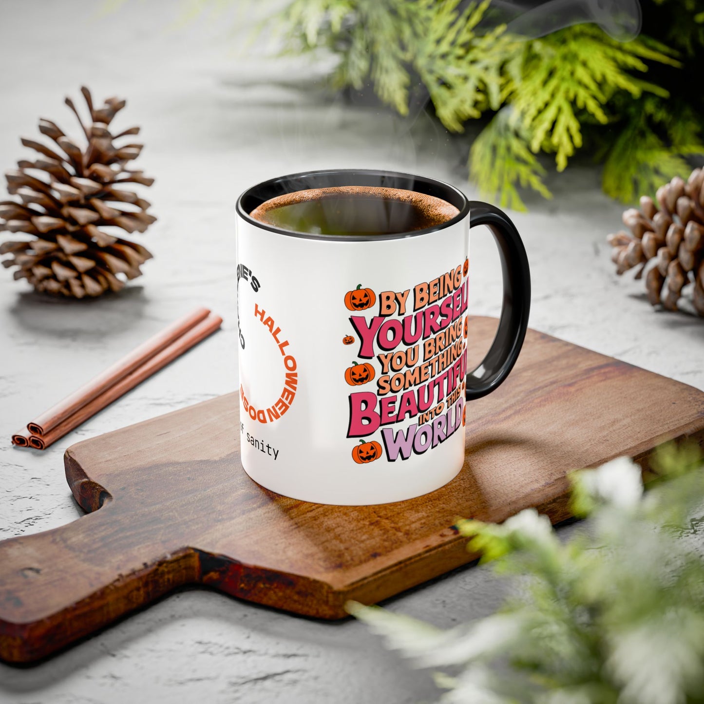 By Being Yourself You Bring Beauty Into This World - Personalized Halloween Mug for Survivors