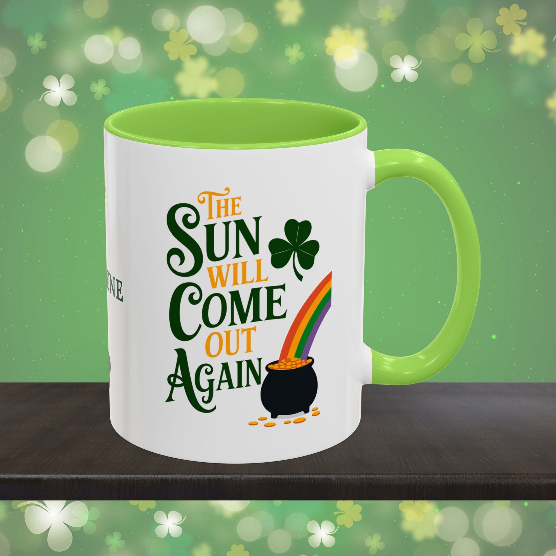 The Sun Will Come Out Again: Personalized St. Patrick's Day Mug - Add Your Name & Celebrate Strength and Positivity