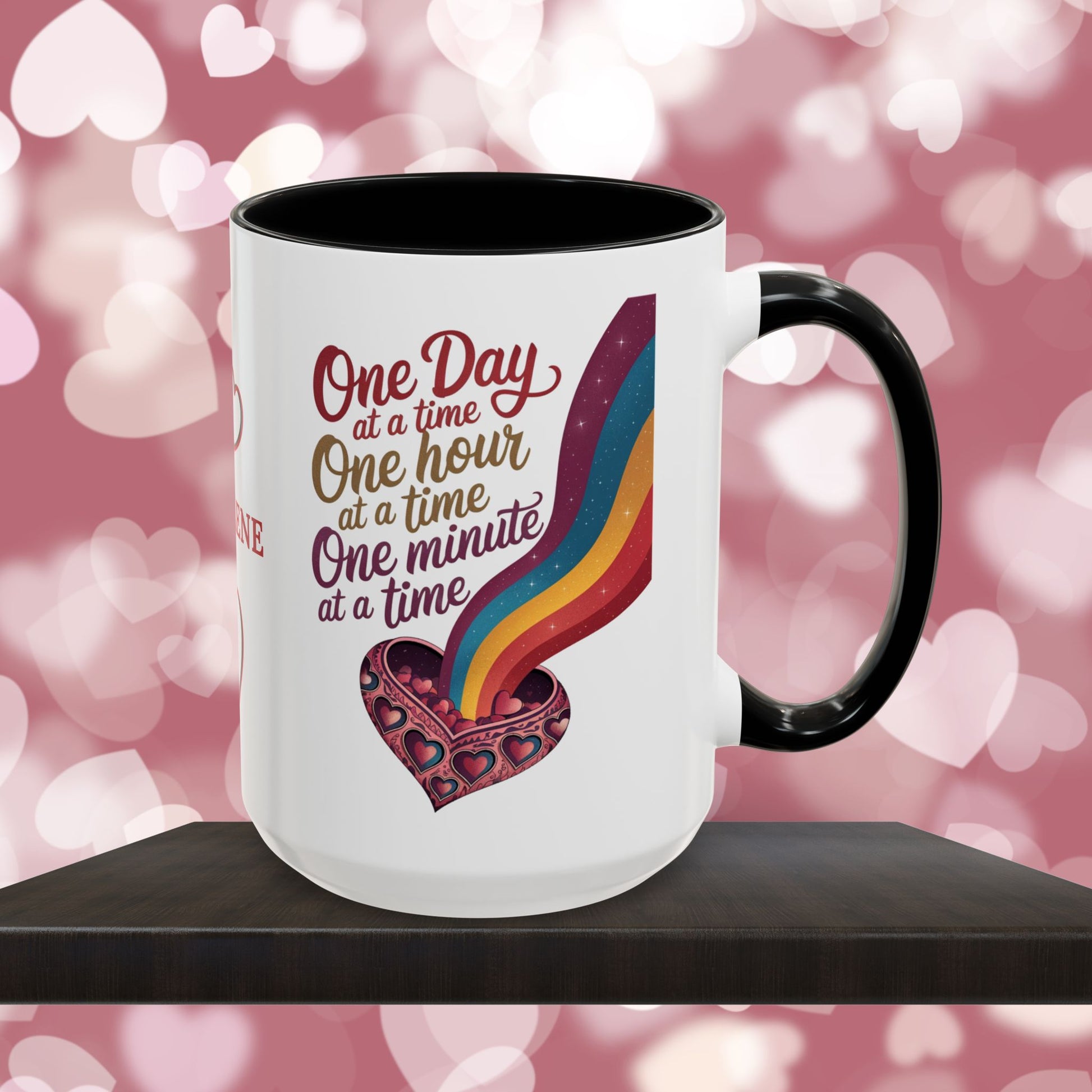 One Day At A Time: Personalized Valentine's Day Affirmation Mug – Inspiring Positivity and Emotional Wellness, 11oz or 15oz